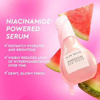 WATERMELON GLOW NIACINAMIDE DEW DROPS GLOW RECIPE